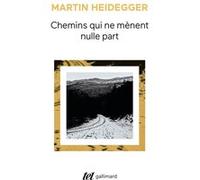 Martin Heidegger – Chemins qui ne mènent nulle part – Essai – Poche