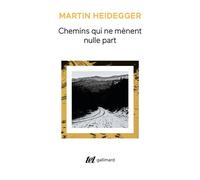 Martin Heidegger – Chemins qui ne mènent nulle part – Essai – Poche