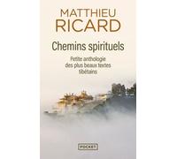 Chemins Spirituels - Petite Anthologie Des Plus Beaux Textes Tibétains