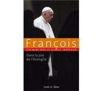 Chemins vers le silence intérieur avec François Pape François (Auteur)