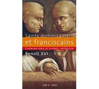 Chemins vers le silence intérieur avec les saints dominicains et franciscains