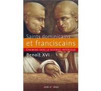 Chemins vers le silence intérieur avec les saints dominicains et franciscains Benoît XVI (Auteur)