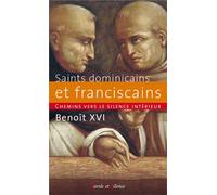 Chemins vers le silence intérieur avec les saints dominicains et franciscains - Benoît XVI - Parole Et Silence Eds - broché - Essai