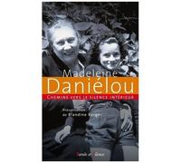 Chemins Vers Le Silence Intérieur Avec Madeleine Daniélou