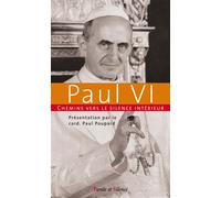 Chemins vers le silence intérieur avec Paul VI - Paul Poupard - Parole Et Silence Eds - broché - Essai