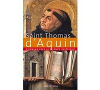 Chemins vers le silence intérieur avec St. Thomas d'Aquin Saint Thomas d'Aquin (Auteur)