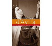 Chemins vers le silence intérieur avec Thérèse d'Avila Avila (Auteur)