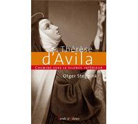 Chemins vers le silence intérieur avec Thérèse d'Avila - Avila - Parole Et Silence Eds - broché - Guide