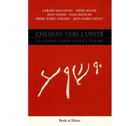 Chemins vers l'unite - Mgr daucourt - Parole Et Silence Eds - broché - Essai