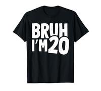 Chemise 20e Anniversaire garçon Bruh I'm 20 Years Old Twenty Bday T-Shirt