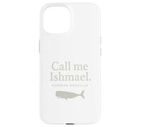Chemise avec citation Call Me Ishmael Moby Dick pour les amateurs de livres Coque pour iPhone 15