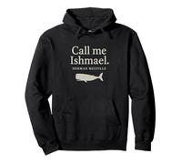 Chemise avec Citation Call Me Ishmael Moby Dick pour Les Amateurs de Livres Sweat à Capuche