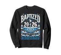 Chemise baptisée en 2026 avec Verset biblique pour Le baptême chrétien Sweatshirt