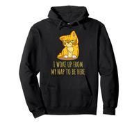 Chemise Chat drôle. I Woke UP from My Nap to BE Here Sweat à Capuche