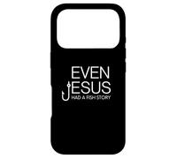 Chemise chrétienne pour Les Amateurs de pêche - Even Jesus Had A Fish Story Coque pour iPhone 17 Pro