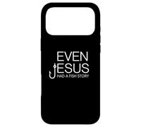 Chemise chrétienne pour Les Amateurs de pêche - Even Jesus Had A Fish Story Coque pour iPhone 17 Pro Max