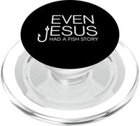 Chemise chrétienne pour Les Amateurs de pêche - Even Jesus Had A Fish Story PopSockets PopGrip pour MagSafe