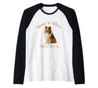 Chemise Collie - Home is Where The Collie is - Beautiful Dog Manche Raglan