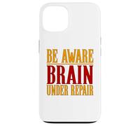 Chemise Contre Les commotions cérébrales Be Aware Brain Under Repair Coque pour iPhone 13