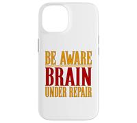 Chemise Contre Les commotions cérébrales Be Aware Brain Under Repair Coque pour iPhone 14