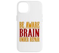 Chemise Contre Les commotions cérébrales Be Aware Brain Under Repair Coque pour iPhone 14 Plus