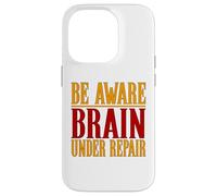 Chemise Contre Les commotions cérébrales Be Aware Brain Under Repair Coque pour iPhone 14 Pro