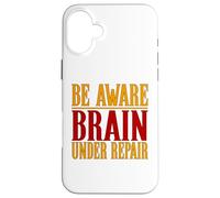Chemise Contre Les commotions cérébrales Be Aware Brain Under Repair Coque pour iPhone 16 Plus