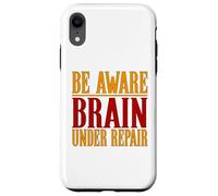Chemise Contre Les commotions cérébrales Be Aware Brain Under Repair Coque pour iPhone XR