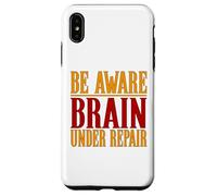 Chemise Contre Les commotions cérébrales Be Aware Brain Under Repair Coque pour iPhone XS Max