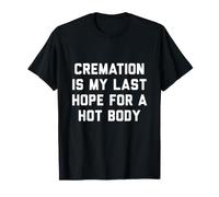 Chemise crémation drôle T-Shirt