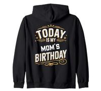 Chemise d'anniversaire Assortie « Today is My Mom's Birthday » Sweat à Capuche