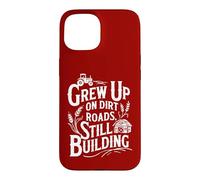 Chemise de Fermier : a grandi sur Les chemins de Terre, Toujours en Construction Coque pour iPhone 15