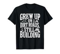 Chemise de Fermier : a grandi sur Les chemins de Terre, Toujours en Construction T-Shirt