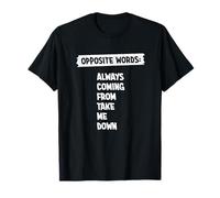 Chemise de musique amusante - Mots opposés Cadeaux pour professeur d'anglais T-Shirt