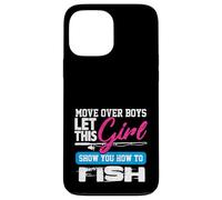 Chemise de pêcheur Fille Move Over Garçons Fille Montrer Comment pêcher Coque pour iPhone 13 Pro Max