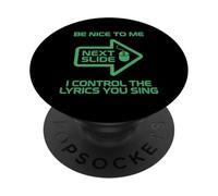 Chemise de projectionniste Amusante Be Nice I Control The Lyrics PopSockets PopGrip Adhésif