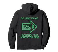 Chemise de projectionniste Amusante Be Nice I Control The Lyrics Sweat à Capuche