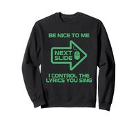Chemise de projectionniste Amusante Be Nice I Control The Lyrics Sweatshirt