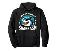 Chemise de Requin végétalienne Sarcastique Je ne Mange Que des légumes, Sharkasm Sweat à Capuche