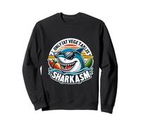 Chemise de Requin végétalienne Sarcastique Je ne Mange Que des légumes, Sharkasm Sweatshirt