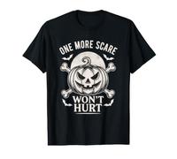 Chemise d'halloween Amusante : One More Scare Won't Hurt T-Shirt Graphique avec Valeur