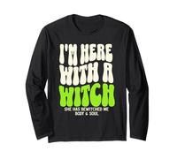 Chemise d'halloween « I'm Here with The Witch She Has Bewitched Me » Manche Longue