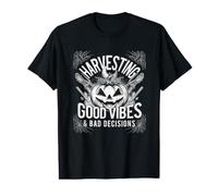 Chemise d'halloween : récolter Les Bonnes Vibrations et Les Mauvaises décisions T-Shirt Graphique avec Valeur