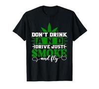 Chemise « Don't Drink And Drive Smoke And Fly » T-Shirt