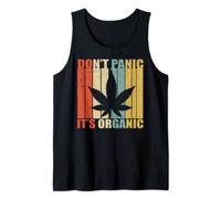 Chemise Don't Panic It's Organic Weed Chemise amusante à base de marijuana Débardeur