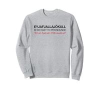 Chemise drôle d'Islande - Volcan Eyjafjallajokull Sweatshirt