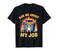 Chemise Dumpster Fire Everyone Shirt Posez-Moi des Questions sur Mon Travail T-Shirt