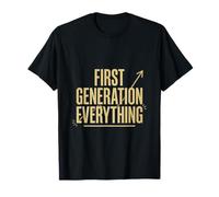 Chemise First Generation Everything First Gen Pride Motivation T-Shirt