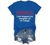 Chemise Fragile I Just Dropped My Daughter Off at College Shirts pour femmes et hommes, bleu marine, XL