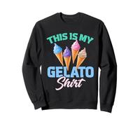 Chemise Gelato Funny My Gelato Lover Ice Cream Sweatshirt